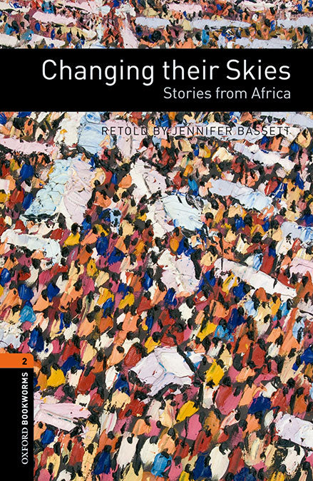 Oxford Bookworms 2. Changing their Skies. Stories from Africa Mp3 Pack. Varios Autores (Oxford University Press España, S.A.) 9780194657907 Imagen principal del producto