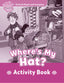 Oxford Read and Imagine Starter. Where'S My Hat? Activity Book. Paul Shipton (Oxford University Press España, S.A.) 9780194722339