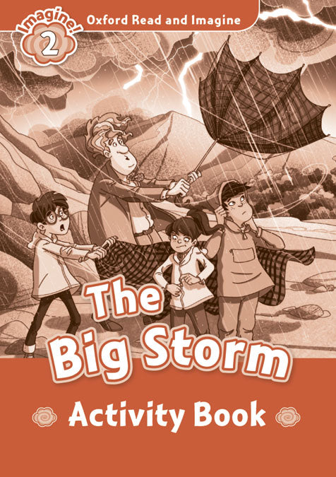 Oxford Read and Imagine 2. The Big Storm Activity Book. Paul Shipton (Oxford University Press España, S.A.) 9780194722742 Imagen principal del producto
