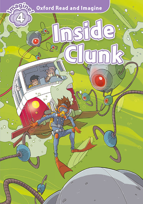 Oxford Read and Imagine 4. Inside Clunk Mp3 Pack. Varios Autores (Oxford University Press España, S.A.) 9780194737074 Imagen principal del producto