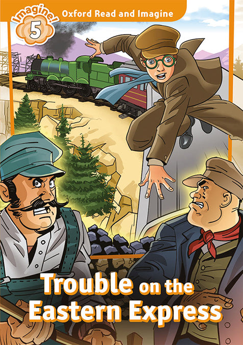 Oxford Read and Imagine 5. Trouble on Eastern Express MP3 Pack. Varios Autores (Oxford University Press España, S.A.) 9780194737258 Imagen principal del producto