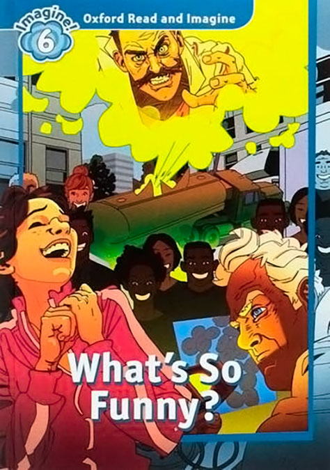 Oxford Read and Imagine 6. What's So Funny Audio Pack. Varios Autores (Oxford University Press España, S.A.) 9780194737364 Imagen principal del producto