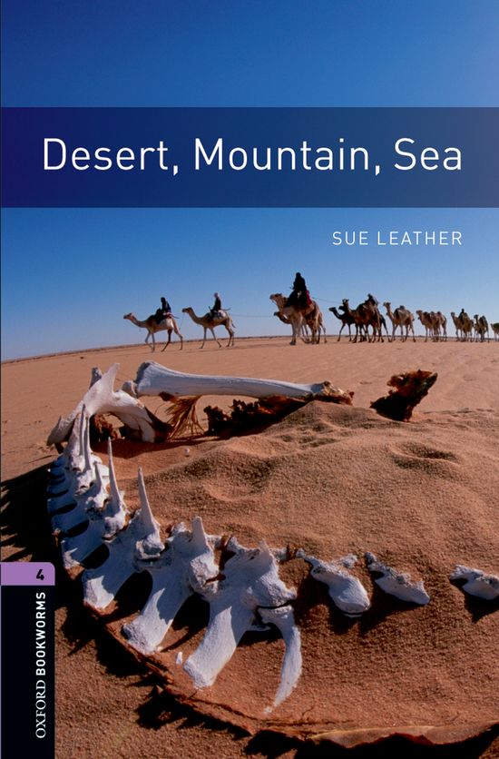 Oxford Bookworms 4. Desert, Mountain, Sea. Sue Leather (Oxford University Press España, S.A.) 9780194791694 Imagen principal del producto