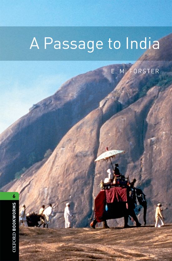 Oxford Bookworms 6. A Passage to India. E.M. Forster (Oxford University Press España, S.A.) 9780194792714 Imagen principal del producto