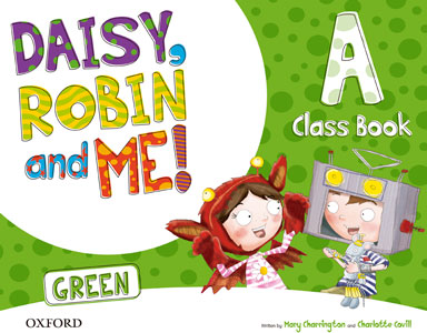 Daisy, Robin & Me! Green A. Class Book Pack | Varios autores | 9780194806435 (OXFORD) Imagen principal del producto
