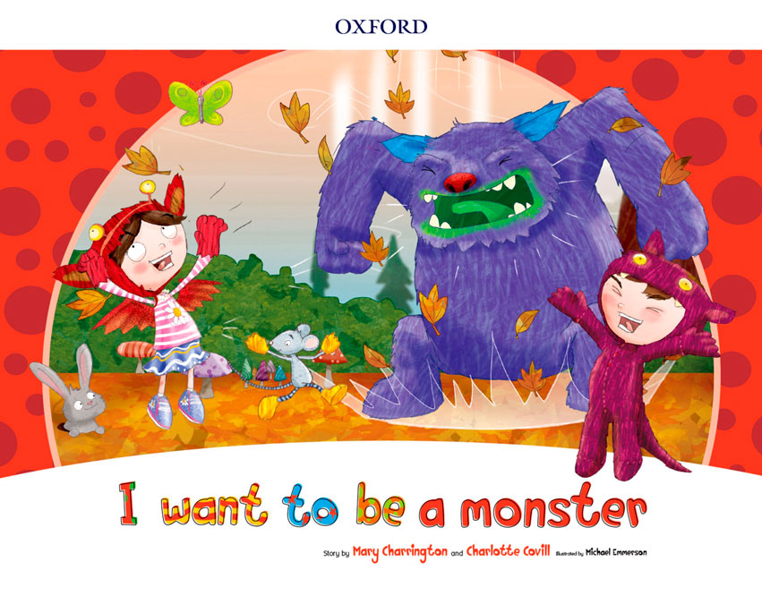I Want to Be a Monster Storybook Pack | Varios autores | 9780194829359 (OXFORD) Imagen principal del producto