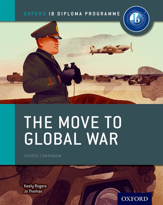 IB Diploma Paper 1 - The Move to Global War Print Course Book | Varios autores | 9780198310181 (OXFORD) Imagen principal del producto
