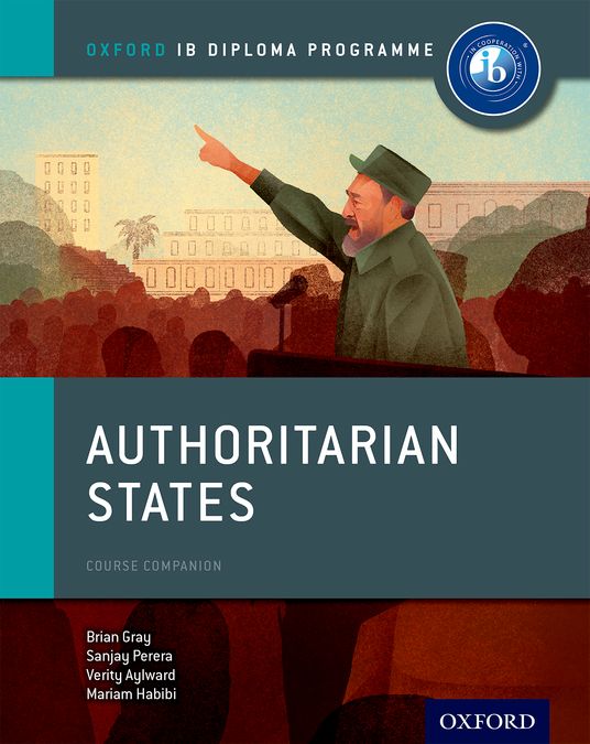 IB Diploma Paper 2 – Authoritarian States Print Course Book | Varios autores | 9780198310228 (OXFORD)