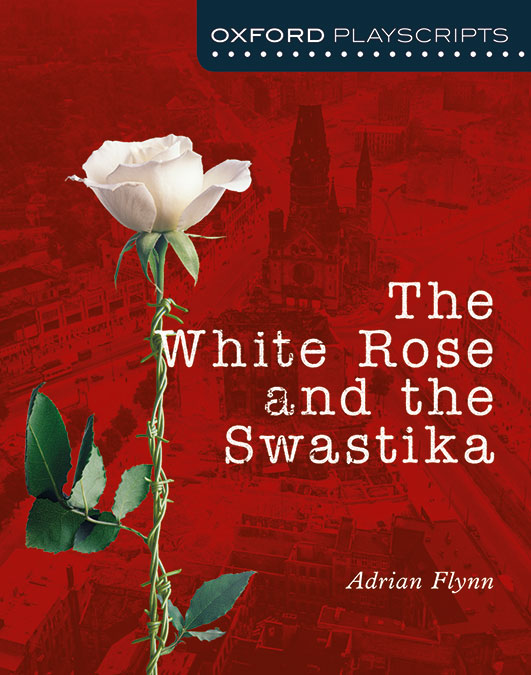 The White Rose and the Swatiska. Adrian Flynn (Oxford University Press España, S.A.) 9780198321026 Imagen principal del producto