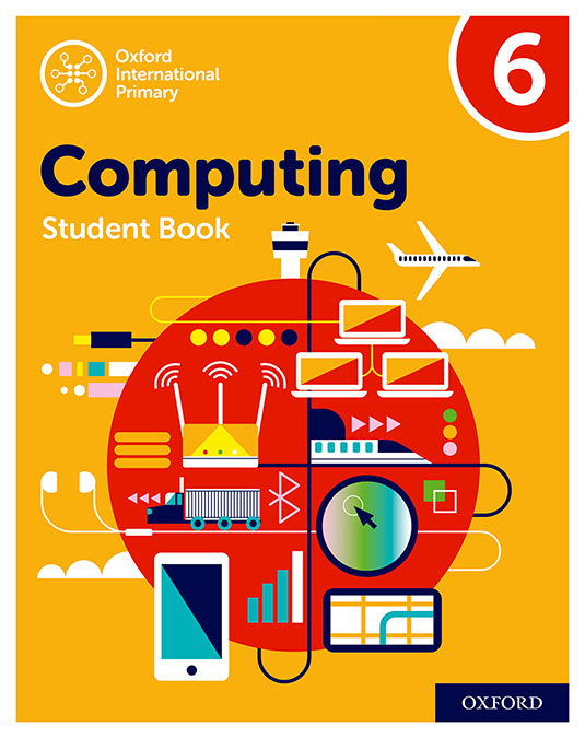 Oxford International Primary Computing Student Book 6 | Varios autores | 9780198497844 (OXFORD) Imagen principal del producto