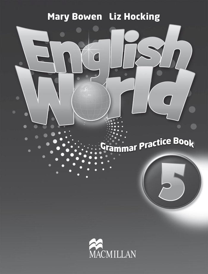 English World 5º EP Grammar Practice 09 HEIIN15EP (Macmillan) - 9780230032088