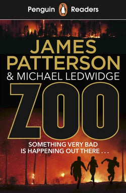 Zoo. Something Very Bad Is Happening ..... - Level 3. J. Patterson (Penguin Readers) 9780241430910