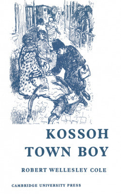 Kossoh Town Boy School Edition Pb (Cambridge) - 9780521046862