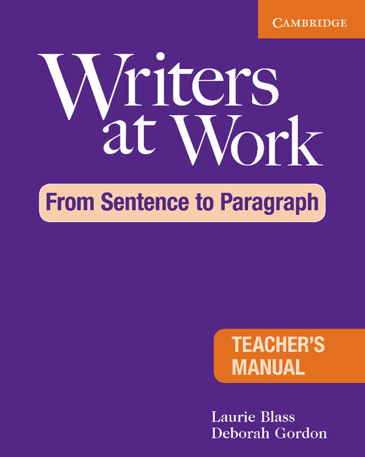 Writers at Work: From Sentence to Paragraph Teacher's Manual