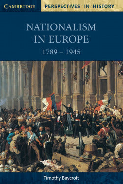 Nationalism in Europe 1789-1945 Pb (Cambridge) - 9780521598712