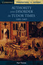 Authority & Disorder in Tudor Times Pb (Cambridge) - 9780521626644