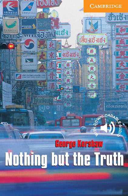 Nothing but the Truth Level 4. Kershaw, George (Cambridge University Press) 9780521656238