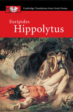 Euripides Hippolytus Pb (Cambridge) - 9780521678278