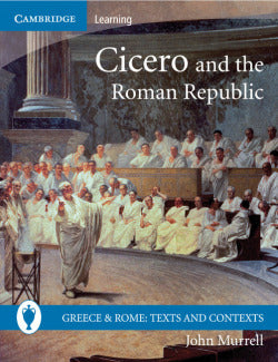 Cicero and Roman Republic Pb (Cambridge) - 9780521691161