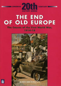 The End of Old Europe (Longman) - 9780582223684