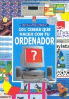 101 Cosas Que Hacer con Tu Ordenador (Usborne Inglés) - 9780746038819