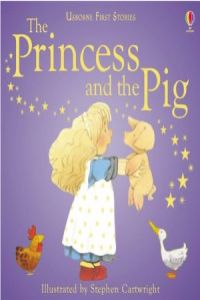Princess and the Pig the (Usborne Inglés) - 9780746057216