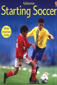 Starting Soccer with Internet Links (Usborne Inglés) - 9780746058763