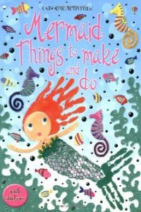 Mermaid Things to Made and Do (Usborne Inglés) - 9780746063484