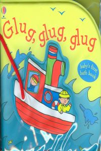 Glug, Glug, Glug.baby´s First Bath Book (Usborne Inglés) - 9780746087695