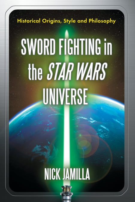 📖 SWORD FIGHTING IN THE STAR WARS UNIVERSE - 9780786434619