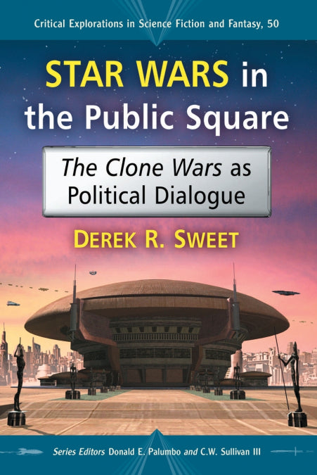 📖 STAR WARS IN THE PUBLIC SQUARE - 9780786477647 Imagen principal del producto
