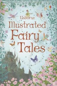 Illustrated Fairy Tales (Usborne Inglés) - 9780794517175