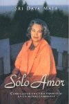 SOLO AMOR I Daya Mata,Sri I Self-Realization Fellowship I 9780876120262