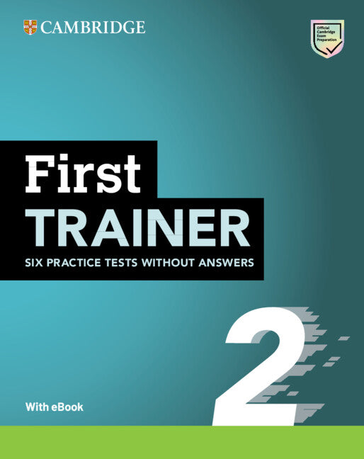 First Trainer 2  Six Practice Tests without Answers with Audio Download with eBook. Aa. Vv. (Cambridge University Press) 9781009212366 Imagen principal del producto