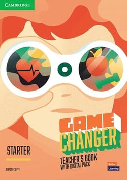 (TCHS).(23).GAME Changer Starter Teachers Book +digital (Cambridge) - 9781009267786
