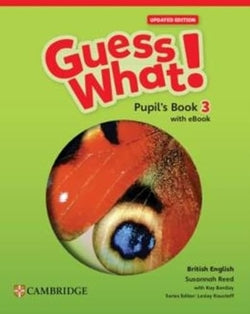 Guess What! British 3 Pupils Book +ebook | CAMBRIDGE