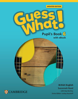 Guess What! British English Updated Level 6 P