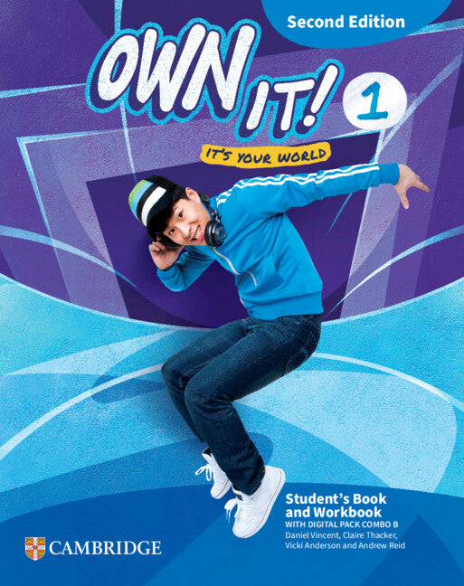 Own it! Second edition Level 1 Student's Book and Workbook with Digital Pack Combo B