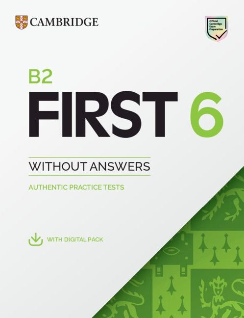 B2 First 6 Practice Tests St Without Answers+dig, PACK 26 (Cambridge) - 9781009827232