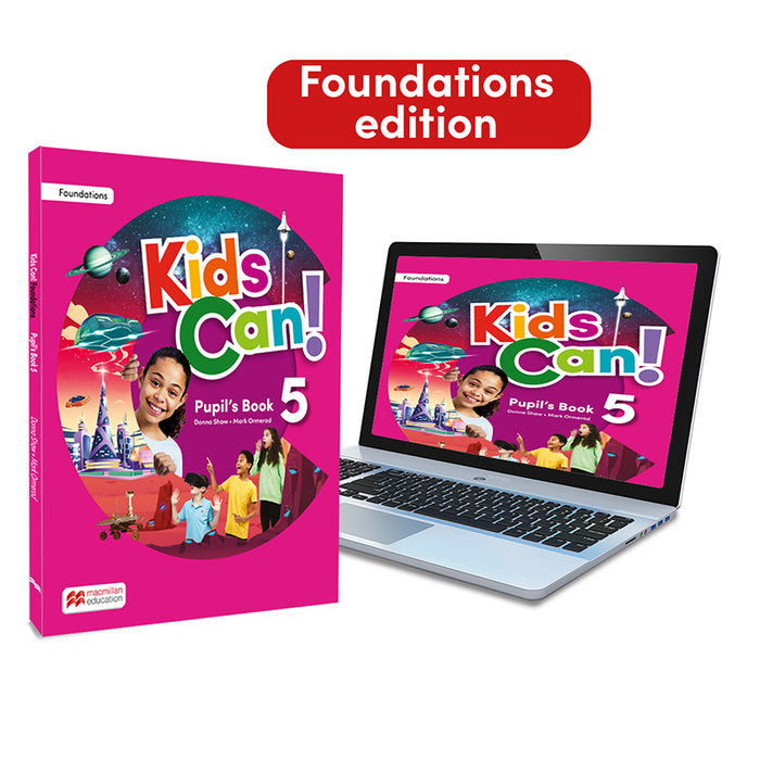 KIDS CAN! Foundations 5 Pupil's Book: libro de texto impreso con acceso a la versión digital | Varios autores | 9781035131761 (Macmillan)