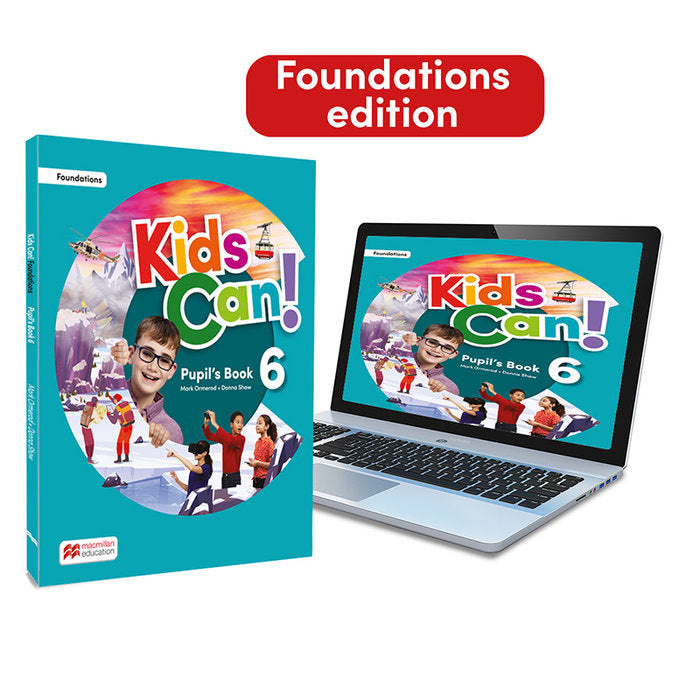 KIDS CAN! Foundations 6 Pupil's Book, ExtraFun & Pupil's App: con acceso a la versión digital | Varios autores | 9781035131808 (Macmillan) Imagen principal del producto