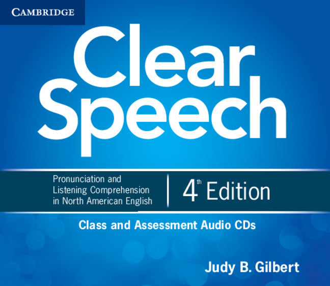 Clear Speech Class and Assessment Audio CDs (4) 4th Edition. Aa. Vv. (Cambridge University Press) 9781107627437