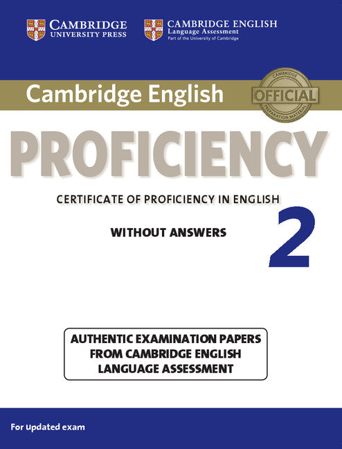 Cambridge English Proficiency 2 Student's Book without Answers. Cambridge English Language Assessment (Cambridge University Press) 9781107637924