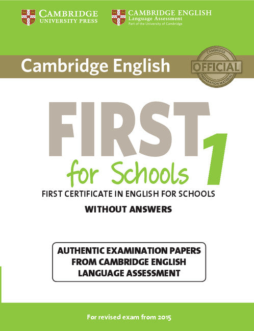 Cambridge English First for Schools 1 for Revised Exam from 2015 Student's Book without Answers. Cambridge English Language Assessment (Cambridge University Press) 9781107692671 Imagen principal del producto