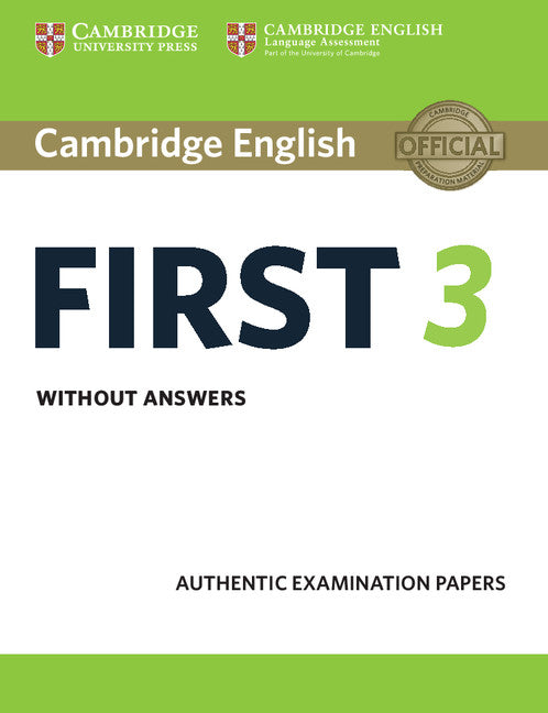 Cambridge English First 3. Student's Book without answers.. Aa. Vv. (Cambridge University Press) 9781108433723 Imagen principal del producto
