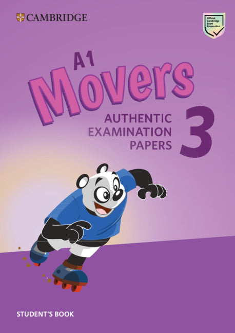 A1 Movers 3 Student's Book: Authentic Examination Papers. Aa. Vv. (Cambridge University Press) 9781108465137
