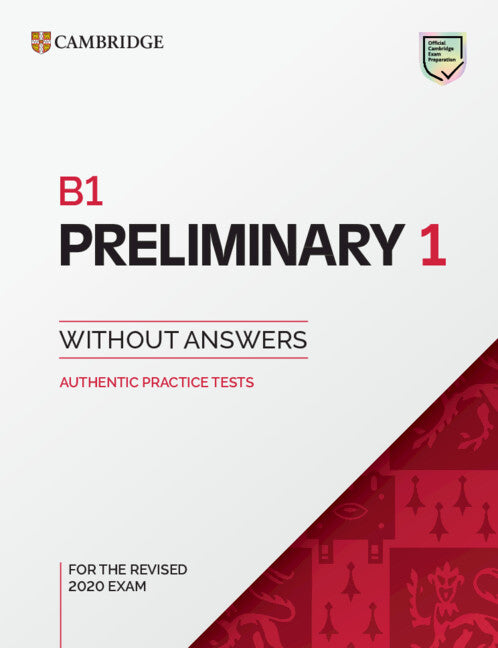 B1 Preliminary 1 for the Revised 2020 Exam. Student's Book without Answers.. Aa. Vv. (Cambridge University Press) 9781108723688 Imagen principal del producto
