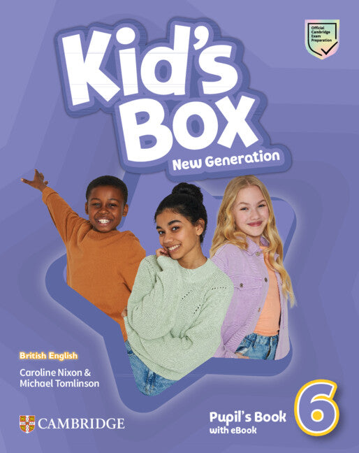 Kid's Box New Generation Level 6 Pupil's Book with eBook British English. Nixon, Caroline, Tomlinson, Michael (Cambridge University Press) 9781108795319 Imagen principal del producto