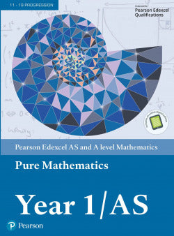 Edexcel Pure Mathematics Year 1 As 2017 (Pearson-prentice Hall) - 9781292183398