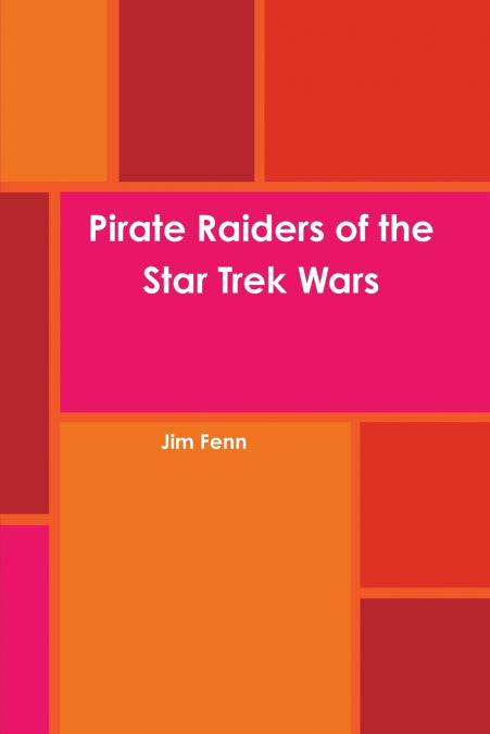 📖 PIRATE RAIDERS OF THE STAR TREK WARS - 9781304636669 Imagen principal del producto